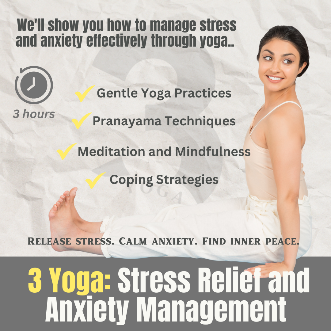 Stress Less: Yoga for Stress Relief and Anxiety Management by 3 Yoga